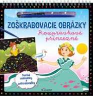 Zoškrabovacie obrázky - Rozprávkové princezné - cena, porovnanie