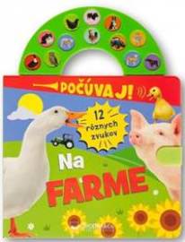 Na farme - Počúvaj! 12 rôznych zvukov