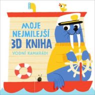 Moje nejmilejší 3D kniha Vodní kamarádi - cena, porovnanie