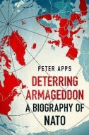Deterring Armageddon: A Biography of NATO - cena, porovnanie
