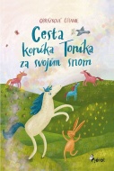 Cesta koníka Toníka za svojím snom - cena, porovnanie