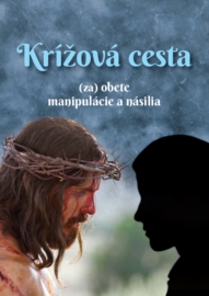 Krížová cesta (za) obete manipulácie a násilia