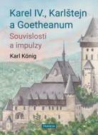 Karel IV., Karlštejn a Goetheanum - Souvislosti a impulzy - cena, porovnanie