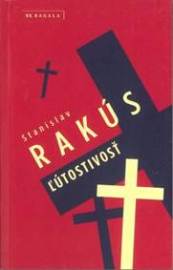 Ľútostivosť - Stanislav Rakús