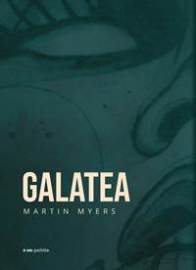 Galatea - Martin Myers