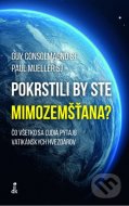 Pokrstili by ste mimozemšťana? - cena, porovnanie