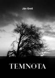 Temnota - Ján Grešák