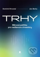 Trhy - Měnová politika pro nadšence a investory - cena, porovnanie