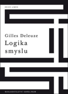 Logika smyslu - Gilles Deleuze - cena, porovnanie