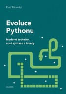 Evoluce Pythonu - Moderní techniky, nová syntaxe a trendy - cena, porovnanie