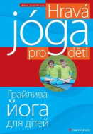 Hravá jóga pro děti - česko-ukrajinsky - cena, porovnanie