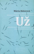 Už - Mária Bátorová - cena, porovnanie