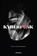 Kyberpunk - Thea Sedmidubská - cena, porovnanie