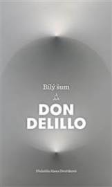 Bílý šum - Don DeLillo