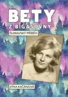 Bety z Bigasovny - Šumavský příběh - cena, porovnanie