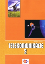 Telekomunikácie pre 3. roč. SPŠ 2. časť ŠO technológia