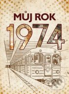 Můj rok 1974 - cena, porovnanie