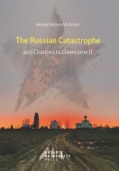 The Russian Catastrophe and Chances to Overcome It - cena, porovnanie