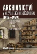 Archivnictví v meziválečném Československu (1918-1939) - cena, porovnanie