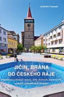 Jičín, brána do Českého ráje - cena, porovnanie