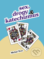 Sex, drogy a katechizmus - cena, porovnanie