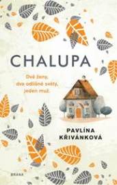 Brána Chalupa - Pavlína Křivánková