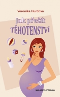 Jak přežít těhotenství - vtipná příručka pro těhotné ženy - cena, porovnanie