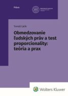 Obmedzovanie ľudských práv a test proporcionality: teória a prax - cena, porovnanie