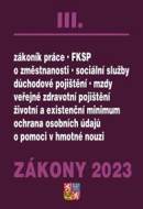 Zákony III/2023 - Zákoník práce, Pojištění, Sociální služby - cena, porovnanie