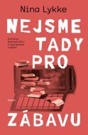 Nejsme tady pro zábavu - cena, porovnanie
