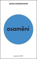 Osamění - Anna Mautnerová - cena, porovnanie