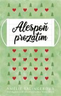 Alespoň prozatím - cena, porovnanie