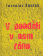 V pondělí v osm ráno - cena, porovnanie