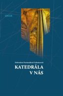 Katedrála v nás - cena, porovnanie