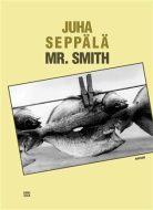Mr. Smith - Juha Seppälä - cena, porovnanie