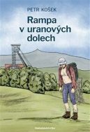 Rampa v uranových dolech - cena, porovnanie