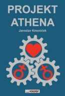 Projekt Athena - Jaroslav Kmoníček - cena, porovnanie