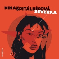 Severka - Nina Špitálníková CDmp3 - cena, porovnanie