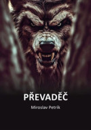 Převaděč - Miroslav Petrík - cena, porovnanie