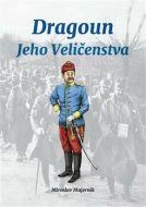 Dragoun Jeho Veličenstva - cena, porovnanie