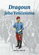 Dragoun Jeho Veličenstva - cena, porovnanie