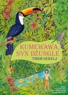 Kumewawa, syn džungle - cena, porovnanie