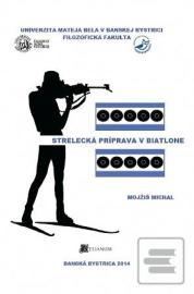 Strelecká príprava v biatlone