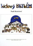 Lidový betlém - Kotrčová Naděžda - cena, porovnanie