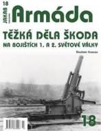 Armáda 18 - Těžká děla Škoda na bojištích 1. a 2. světové války - cena, porovnanie