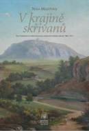 V kraji skřivanů - Říp a Podřipsko ve světle formování moderního českého národa 1860-1914 - cena, porovnanie