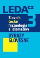 Slovník české frazeologie a idiomatiky 3 - Výrazy slovesné - cena, porovnanie