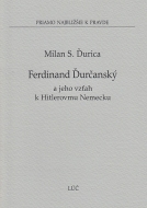 Ferdinand Ďurčanský a jeho vzťah k Hitlerovmu Nemecku - cena, porovnanie
