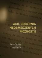 Ach, gubernia neobmedzených možností! - cena, porovnanie