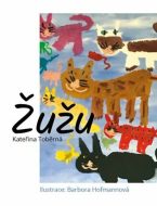 Žužu - Kateřina Toběrná, Barbora Hofmannová - cena, porovnanie